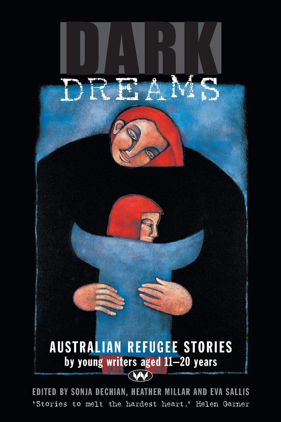 Dark Dreams: Australian Refugee Stories by young writers aged 11-20 years